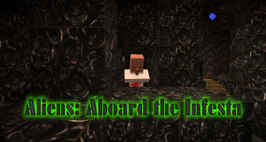 Herunterladen Aliens: Aboard the Infesta zum Minecraft 1.8.3